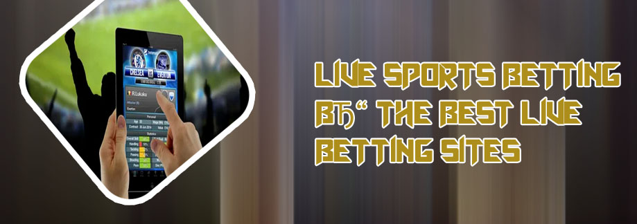 Best live betting sites