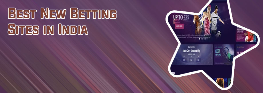Best new betting sites India