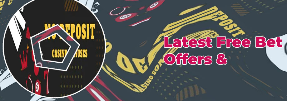 Free bet bonus no deposit